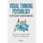 Visual thinking psychology in strategically semantic dimension Rafal Abramciow,Svitlana Symonenko Sklep on-line