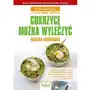 Cukrzycę można wyleczyć. Książka kucharska, AZ#1DFD72B1EB/DL-ebwm/epub Sklep on-line