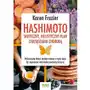 Hashimoto - skuteczny, holistyczny plan zarządzania chorobą. wykorzystaj dietę i drobne zmiany w stylu życia, by zapanować nad niedoczynnością tarczycy Vital Sklep on-line