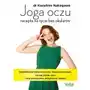 Joga oczu recepta na życie bez okularów wyeliminuj krótkowzroczność dalekowzroczność zaćmę jaskrę zeza i inne powszechne dolegliwości wzroku - kazuhiro nakagawa Vital Sklep on-line