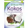 Kokos - naturalny antybiotyk. skuteczne terapie na powszechne schorzenia, AZ#5F2D8D4AEB/DL-ebwm/pdf Sklep on-line