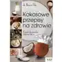 Vital Kokosowe przepisy na zdrowie. książka kucharska... - bruce fife Sklep on-line