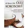 Olej kokosowy. lecznicze właściwości potwierdzone - bruce fife Vital Sklep on-line