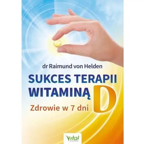 Sukces terapii witaminą d Vital