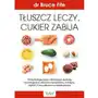 Tłuszcz leczy, cukier zabija Sklep on-line