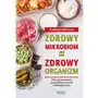 Vital Zdrowy mikrobiom = zdrowy organizm. klucz do pokonania przewlekłych chorób i zdrowego życia - kathleen dichiara Sklep on-line