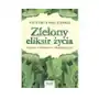 Zielony eliksir życia. zdrowie, witalność, długowieczność wyd. 2023 Vital Sklep on-line