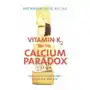 Vitamin K2 and the Calcium Paradox Sklep on-line