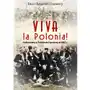 Viva la Polonia! Cudzoziemcy w Powstaniu Styczniowym 1863 r Sklep on-line