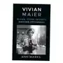 Vivian Maier. Niania, Która Zmieniła Historię.. Ann Marks Sklep on-line