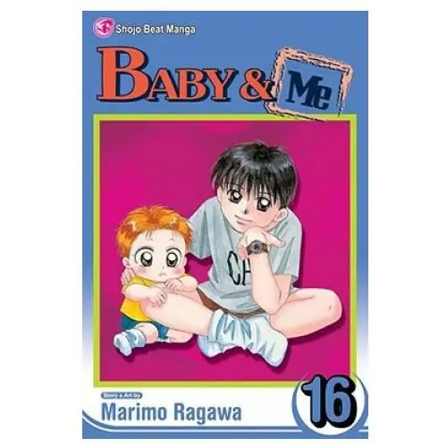 Baby & me, vol. 16 Viz media