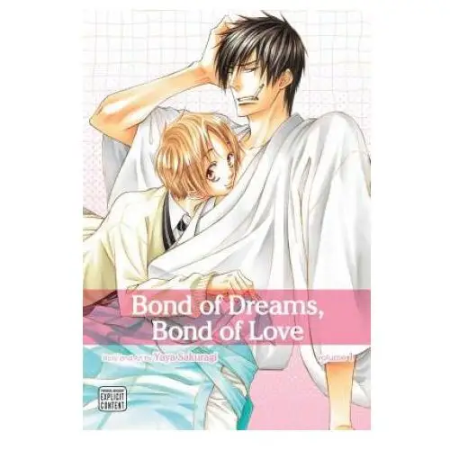 Bond of dreams, bond of love, vol. 1 Viz media