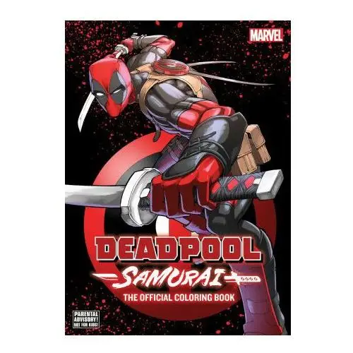 Deadpool: Samurai-The Official Coloring Book