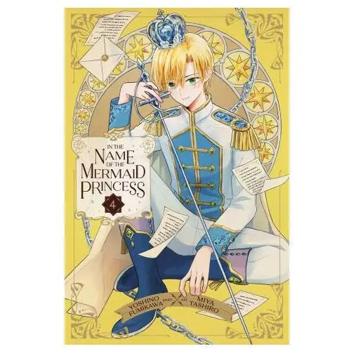 In the name of the mermaid princess, vol. 4 Viz media