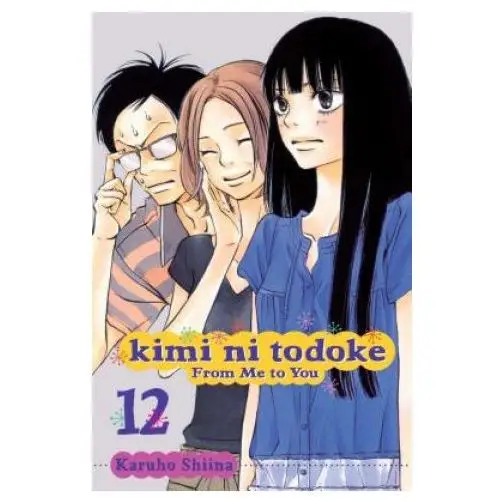 Kimi ni todoke: from me to you, vol. 12 Viz media