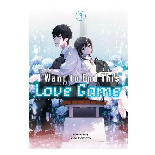 I want to end this love game, vol. 3 Viz media llc