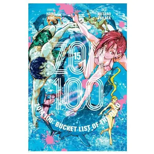 Viz media llc Zom 100: bucket list of the dead, vol. 15