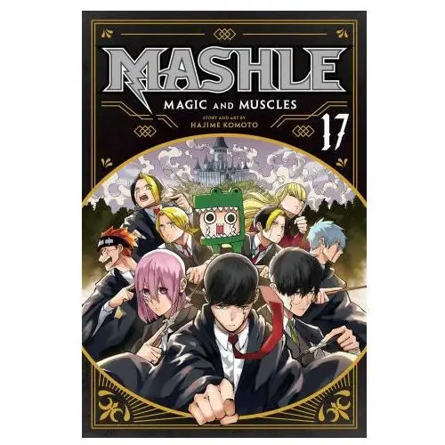 Mashle: Magic and Muscles, Vol. 17