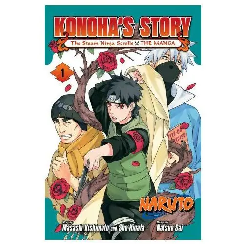 Naruto: konoha's story-the steam ninja scrolls: the manga, vol. 1 Viz media