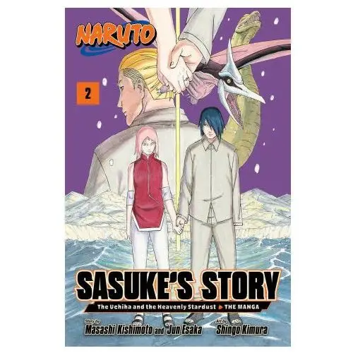 Naruto: Sasuke's Story-The Uchiha and the Heavenly Stardust: The Manga, Vol. 2