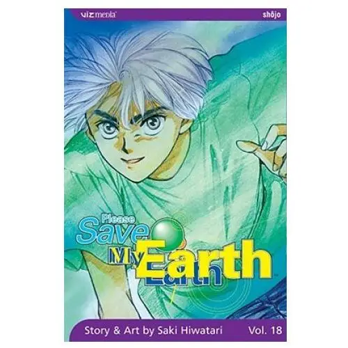 Viz media Please save my earth, volume 18