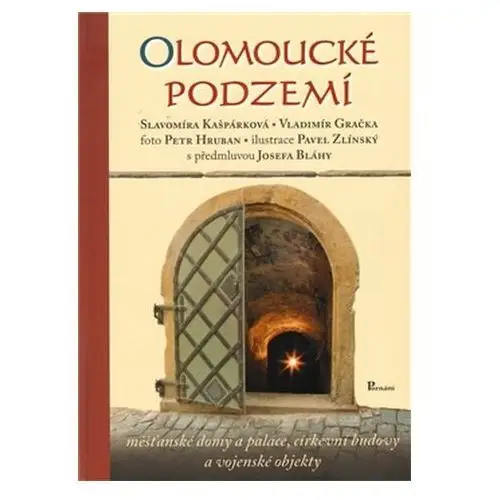 Olomoucké podzemí Vladimír Gračka