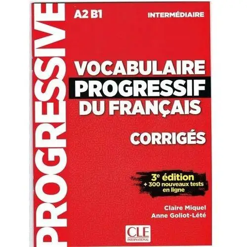 Vocabulaire Progressif du Francais. Corriges. Intermediare A2 B1. Klucz