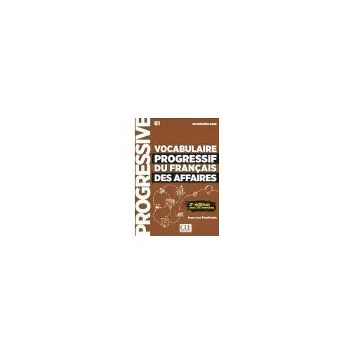 Vocabulaire Progressif du Francais des Affaires Intermediaire B1 2Ed książka + CD