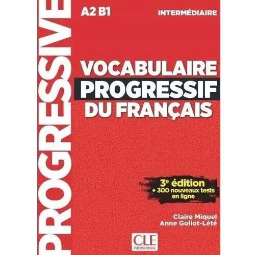 Vocabulaire Progressif Intermediare Livre A2-B1+CD Anne Goliot-lete, Claire
