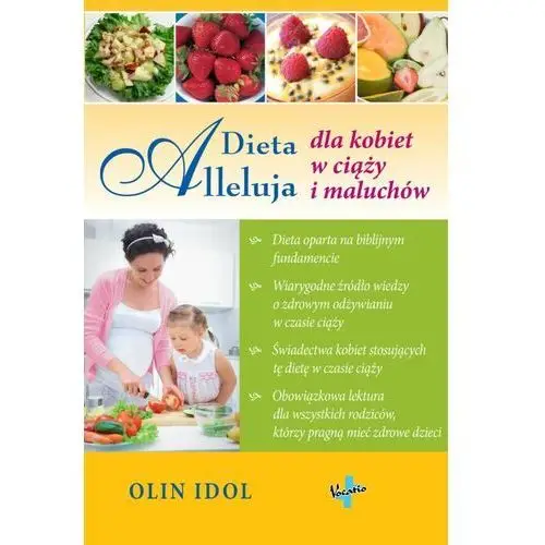 Dieta alleluja dla kobiet w ciąży i maluchów, vocatio_a_028