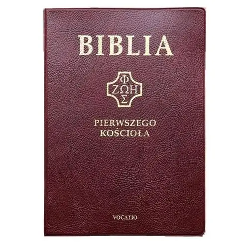 Vocatio oficyna wydawnicza Biblia pierwszego kościoła pvc bordowa