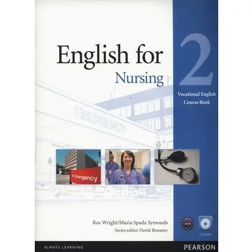 Vocational english: english for nursing, level 2, coursebook (podręcznik) plus cd-rom Longman / pearson education