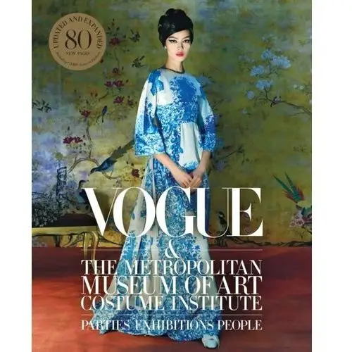 Vogue and the Metropolitan Museum of Art Costume Institute (Updated Edition)