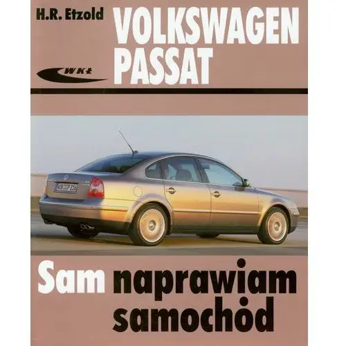 Volkswagen passat modele 1996-2005 Wydawnictwa komunikacji i łączności wkł