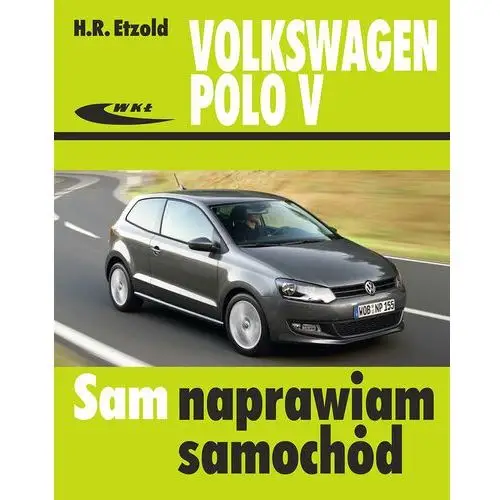 Volkswagen Polo V od VI 2009 do IX 2017