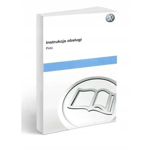 Volkswagen Vw Polo 2009-2013 Instrukcja Obsługi