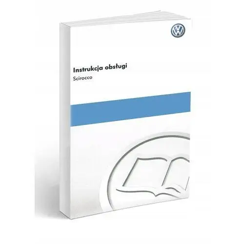 Volkswagen Vw Scirocco 2008-2014 Instrukcja Obsług