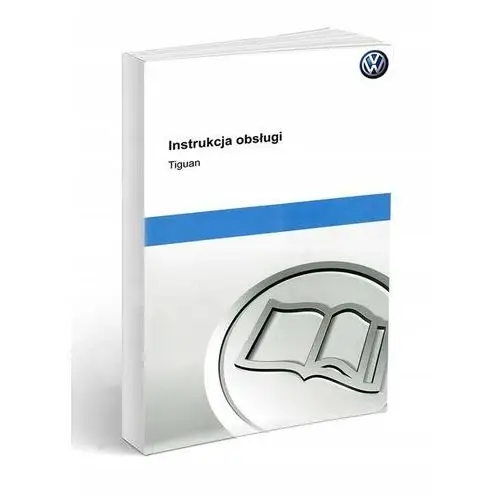 Volkswagen Vw Tiguan I 2007-2016 Instrukcja Obsług