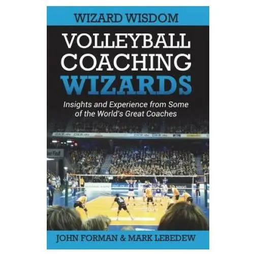 Volleyball coaching wizards - wizard wisdom Createspace independent publishing platform