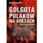 Golgota polaków na kresach realia i literatura piękna Von borowiecky Sklep on-line