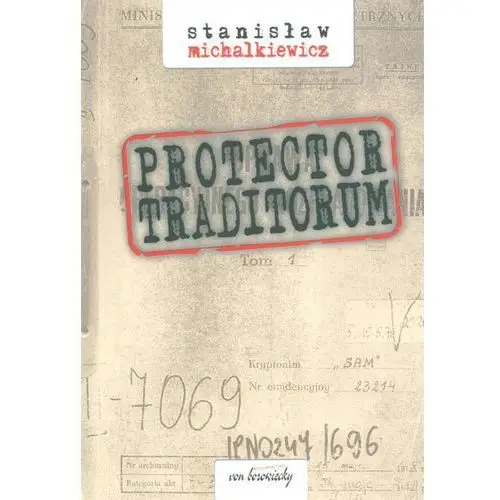 Protector Traditorum - Stanisław Michalkiewicz