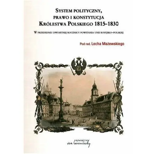 System polityczny prawo konstytucja i ustrój królestwa polskiego 1815-1830