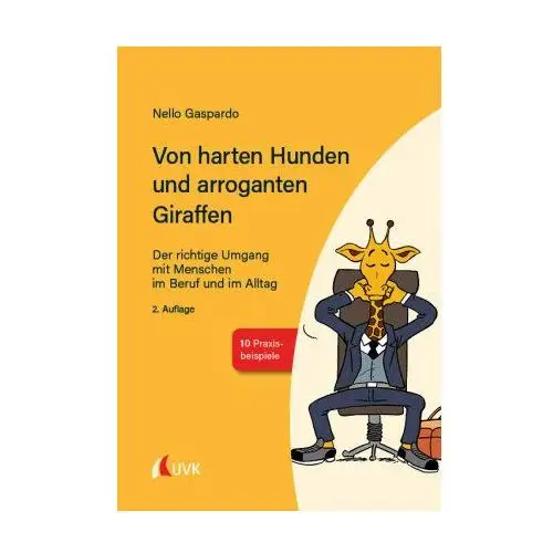 Von harten Hunden und arroganten Giraffen