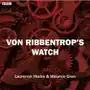 Von Ribbentrop's Watch (Bbc Radio 4 Saturday Play) Sklep on-line