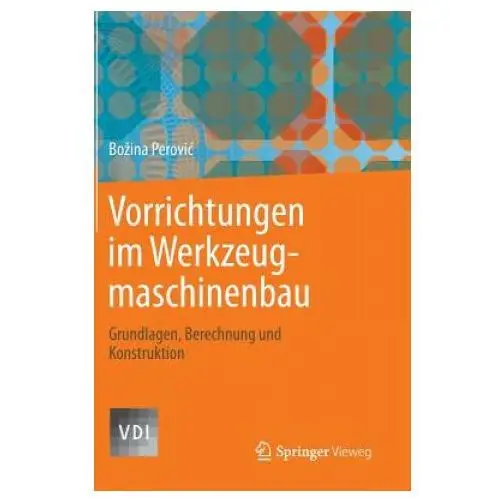 Vorrichtungen im werkzeugmaschinenbau Springer-verlag berlin and heidelberg gmbh & co. kg