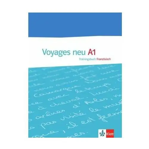 Voyages - Neue Ausgabe. Trainingsbuch A1