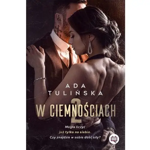 W ciemnościach. tom 2