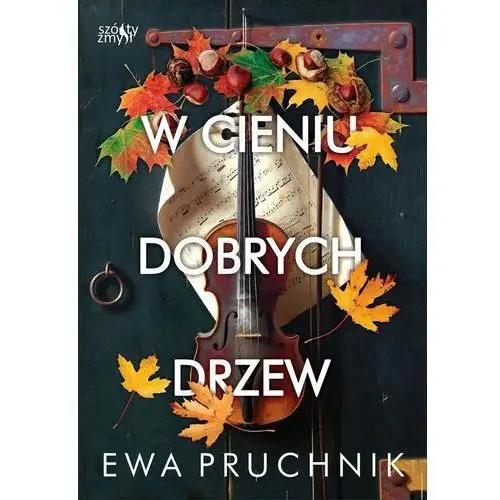 W cieniu dobrych drzew