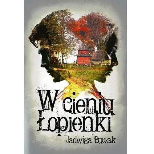 W cieniu Łopienki