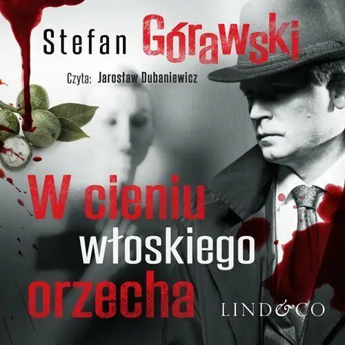 W cieniu włoskiego orzecha. Ireneusz Waróg. Tom 2